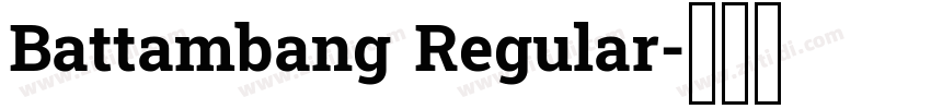 Battambang Regular字体转换